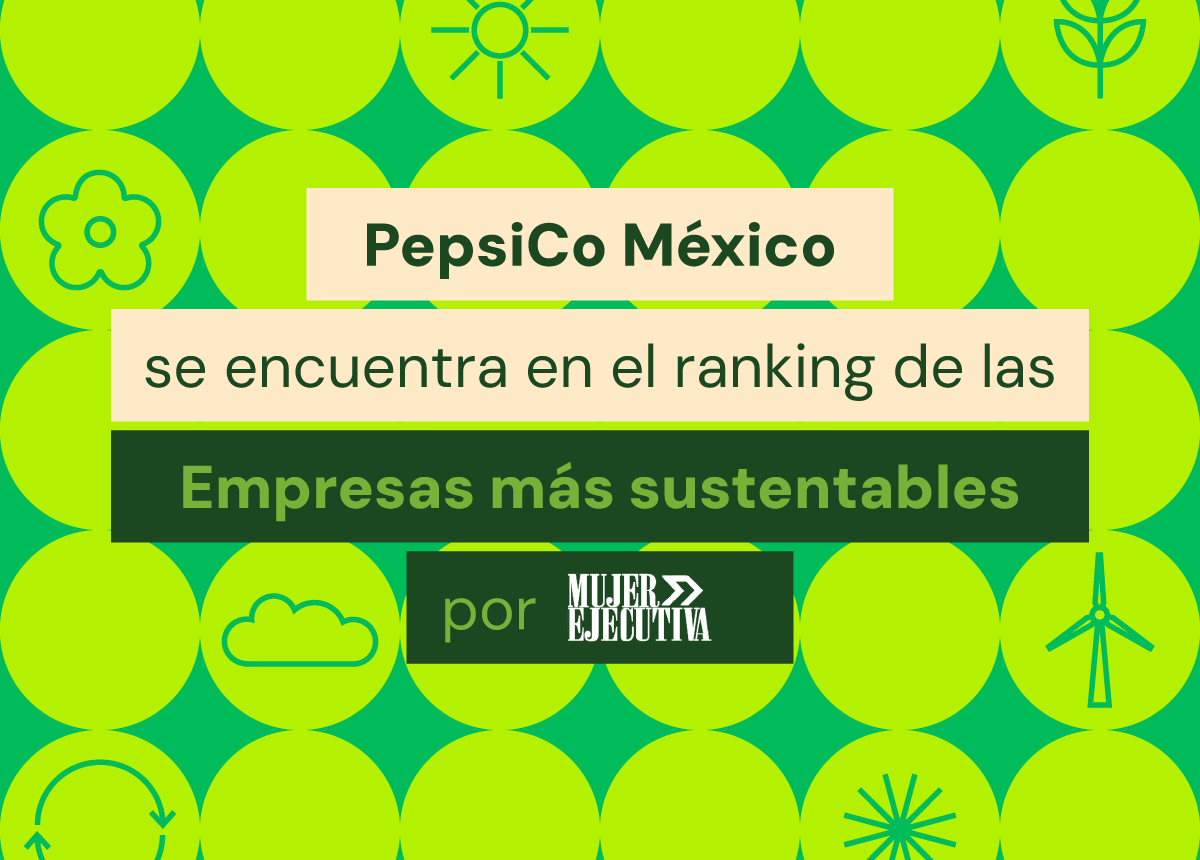 https://www.pepsico.com.mx/images/mexicolibraries/1_news/pepsico-mexico-empresas-mas-sustentables-mujer-ejecutiva.png